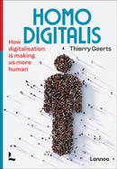 Homo Digitalis : How digitalisation is making us more human-9789401485623