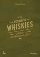 Wonderful Whiskies : 40 Bottles With An Unusual Story-9789401486293