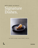 Signature Dishes. : 50 Chefs Share Their Secret Recipe-9789401488303