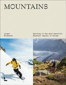 Mountains : Sporting in the most beautiful mountain regions in Europe-9789401492027