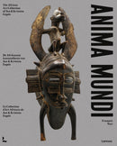 Anima Mundi : The African Art Collection of Jan and Kristina Engels-9789401492324
