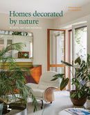 Homes Decorated by Nature : Plants, Art and Material-9789401495547
