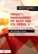 Projectmanagement Op Basis Van Icb Druk  Ipma B, Ipma C, Ipma-d , Ipma Pmo-9789401803816