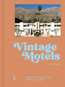 Vintage Motels : America's Most Iconic Motels, Beautifully Restored-9789460583896