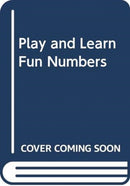 PLAY AND LEARN FUN NUMBERS-9789461518538