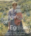 Longing for Egmond : Gari Melchers and George Hitchcock Their Years in the Netherlands-9789462626317