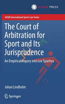 The Court of Arbitration for Sport and Its Jurisprudence : An Empirical Inquiry into Lex Sportiva-9789462652842
