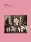 Dirk Lauwaert. Selected Writings, 1983-2008-9789462703858