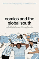 Comics and the Global South : Methodologies from and within Majority Worlds-9789462705043