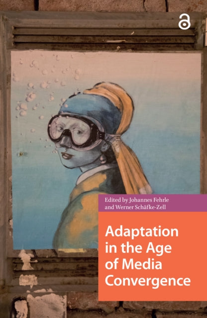 Adaptation in the Age of Media Convergence-9789462983663