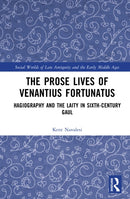 The Prose Lives of Venantius Fortunatus