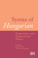 Syntax of Hungarian : Postpositions and Postpositional Phrases-9789463725910