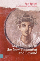 Masculinities in the New Testament and Beyond-9789463727433