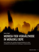 Mensch-Tier-Verhaltnisse in Monjukli Depe : Eine Analyse des sozialen Zusammenlebens in einer neolithisch-aneolithischen Siedlung in Turkmenistan-9789464280180