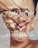 Mirror Mirror : Fashion & the Psyche-9789464366297