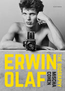 Erwin Olaf: The Biography-9789464941982