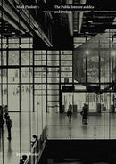Mark Pimlott - The Public Interior as Idea and Project-9789490322526