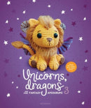 Unicorns, Dragons and More Fantasy Amigurumi 3 : Bring 14 Wondrous Characters to Life!-9789491643491