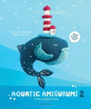 Aquatic Amigurumi 2 : Crochet 15 Seashore Softies-9789491643538