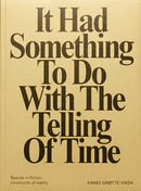 It Had Something To Do With The Telling of Time-9789491677403