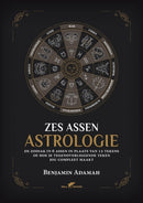 Zes Assen Astrologie : De zodiak in 6 assen in plaats van 12 tekens of hoe je tegenoverliggende teken jou compleet maakt-9789492355638