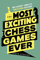 The Most Exciting Chess Games Ever : The Experts' Choice in New In Chess magazine-9789493257450