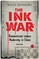 The Ink War : Romanticism versus Modernity in Chess-9789493257641