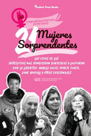 21 mujeres sorprendentes : Las vidas de las intrepidas que rompieron barreras y lucharon por la libertad: Angela Davis, Marie Curie, Jane Goodall y otros personajes (Libro de biografias para jovenes y-9789493258327