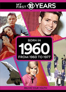 My First 18 Years - Born in 1960 : From 1960 to 1977-9789493317697