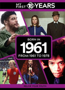 My First 18 Years - Born in 1961 : From 1961 to 1978-9789493317703
