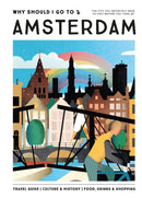 Why Should I Go To Amsterdam : The city you definitely need to visit before you turn 30-9789493338432