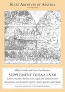 Supplement to SAA I-XXII : Letters, Treaties, Literary Texts, Legal and Administrative Documents, Astronomical Reports, Oracle Queries, and Rituals-9789515185839