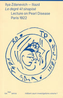 Iliazd - Le degre 41 sinapise  - Lecture on Pearl Disease Paris 1922-9789526938967