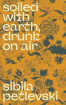 Soiled With Earth, Drunk On Air-9789533515274
