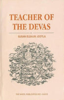 Teacher of the Devas : Buddha's Relationship with the Gods-9789552401602