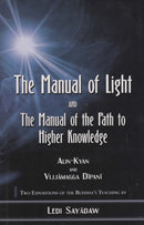 Manual of Light: AND The Manual of the Path to Higher Knowledge