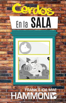 Cerdos en la Sala : Una guia practica para la liberacion-9789589546239