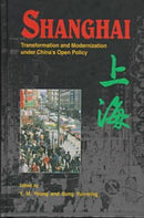 Shanghai: Transformation and Modernization Under China''s Open Policy