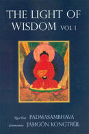 Light of Wisdom, Volume I : A Collection of Padmasambhava's Advice to the Dakini Yeshe Togyal and Other Close Disciples-9789627341376