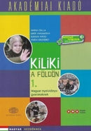 Kiliki a Foldon - Book 1 - Hungarian course for children + downloadable audio-9789630595780