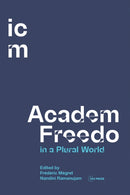 Academic Freedom in a Plural World : Global Critical Perspectives-9789633866535