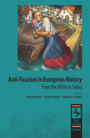 Anti-fascism in European History : From the 1920s to Today-9789633866573