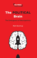 The Political Brain : The Emergence of Neuropolitics-9789633866597