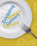 Exhibiting Jewish Culinary Culture-9789633867204