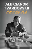 Aleksandr Tvardovskii : Memory and Truth in the Soviet Union-9789633867471