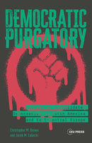 Democratic Purgatory