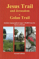 Jesus Trail & Jerusalem - The Golan Trail : Two trails in one ultralight guide-9789654205757