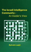 The Israeli Intelligence Community : An Insider's View-9789657023075
