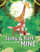 Jacky & Raff and the Truth About "MINE" : A Big Brother's Picture Book About Sharing, Kindness, and Growing Stronger TOGETHER-9789659297917