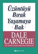 Üzüntüyü Birak Yasamaya Bak